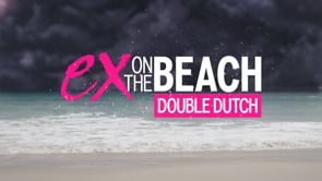 Ex On The Beach - Double Dutch
