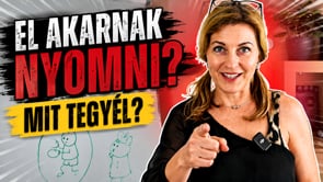 El akarnak nyomni? Mit tegyél?