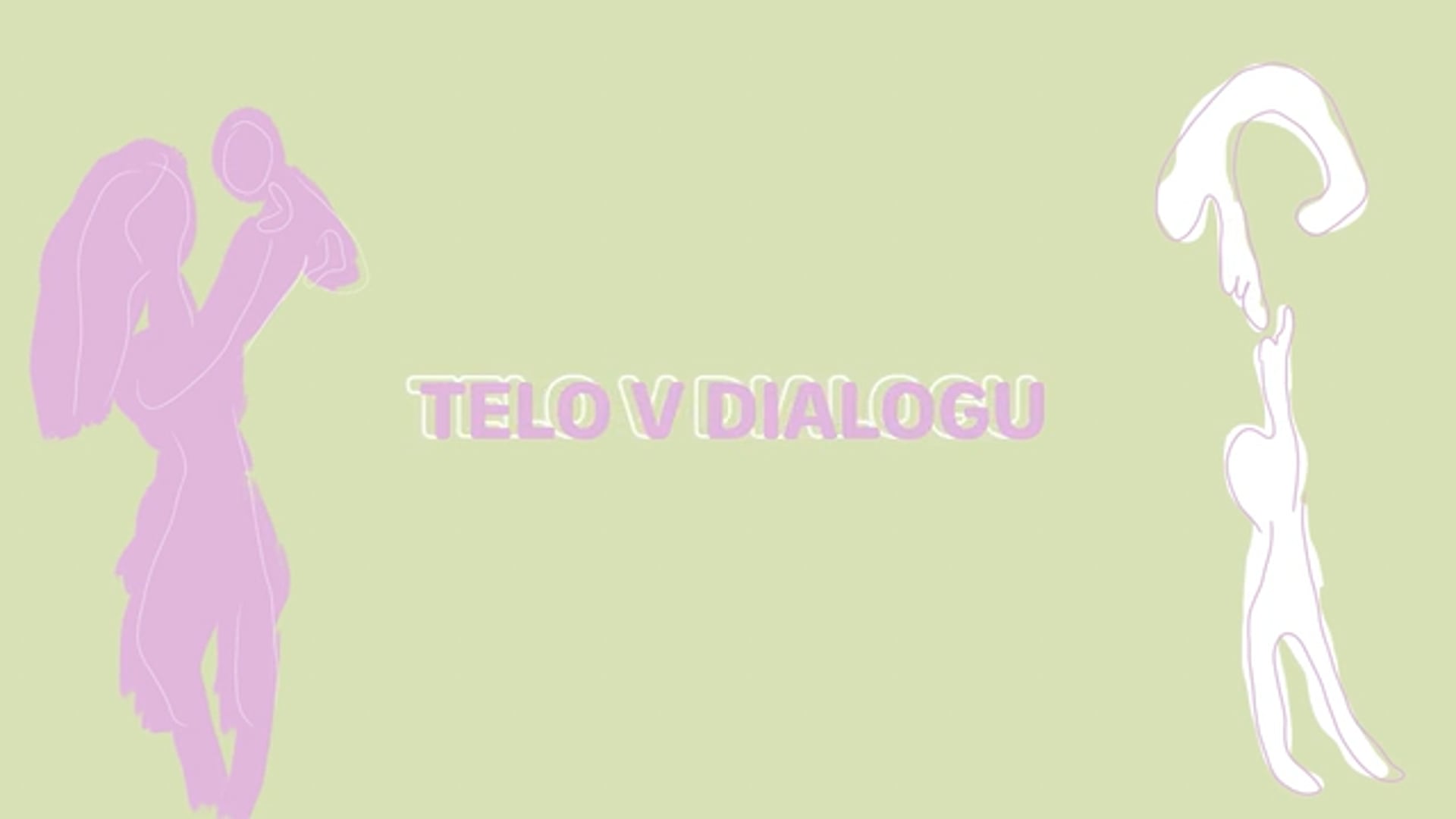 TELO V DIALOGU - zaključni video