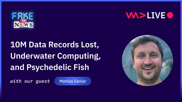 10M Data Records Lost, Underwater Computing, and Psychedelic Fish - Matthias Geniar
