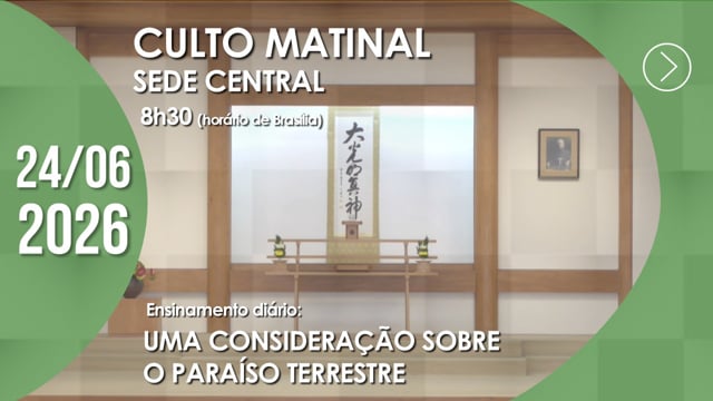 Capa do vídeo “Culto Matinal | Sede Central - 24/06/2026”