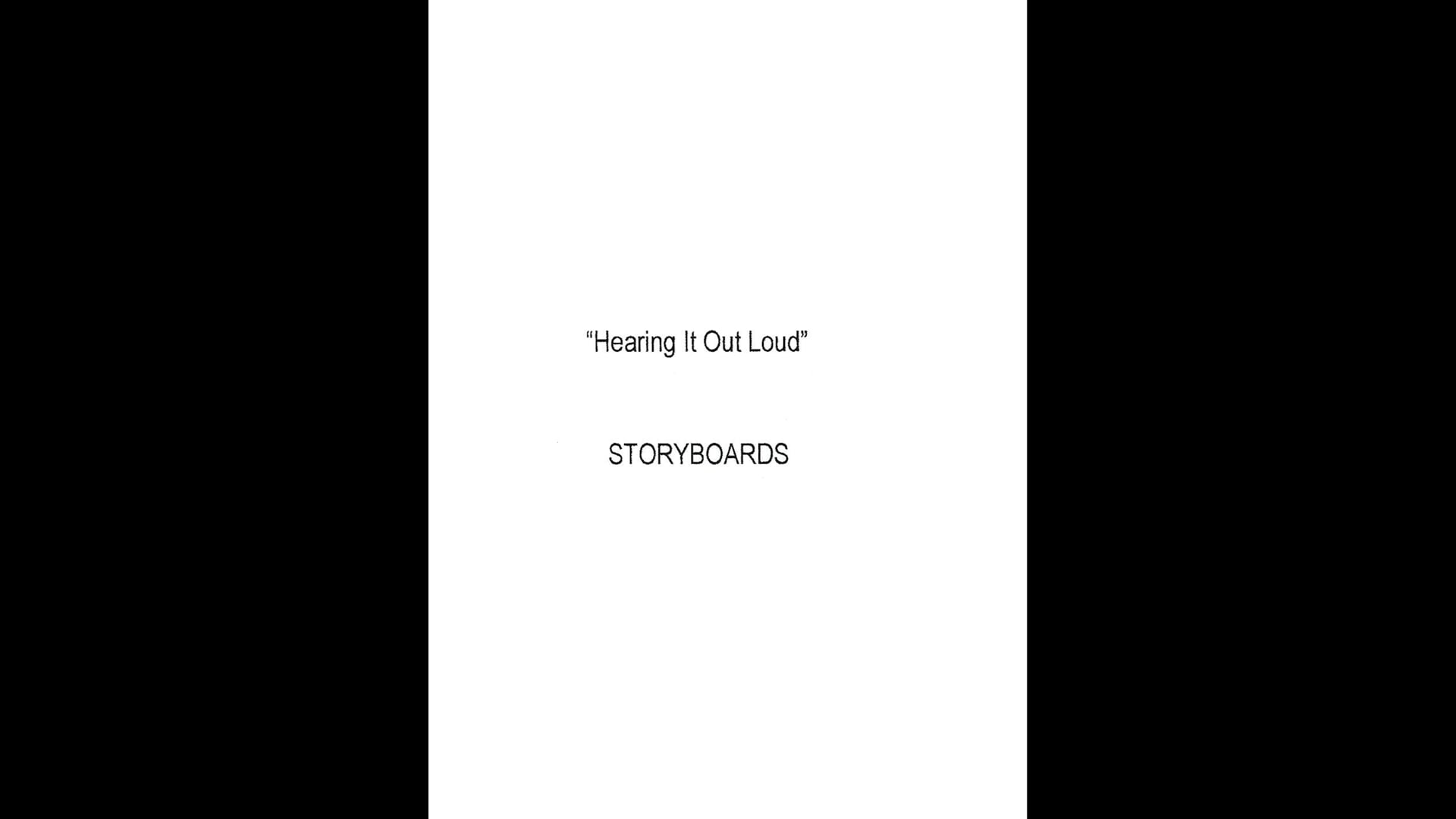 Hearing It Out Loud Storyboards