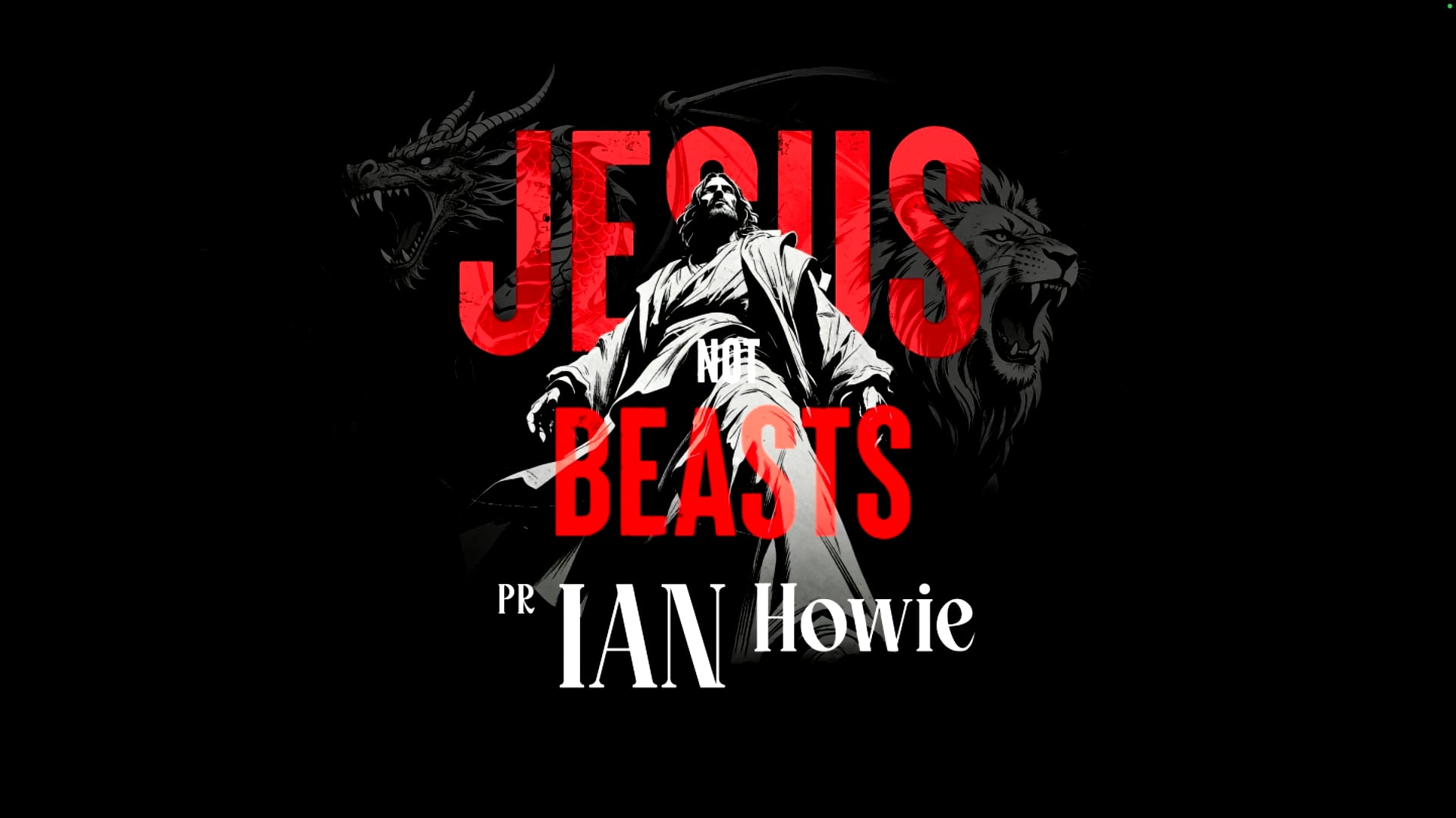 Jesus Not Beasts, Pt. 3 // 'The Lamb Justified' (Ian Howie)