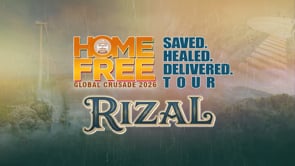 Home Free Global Crusade 2026 Rizal: Saved. Healed. Delivered | June 28, 2026
