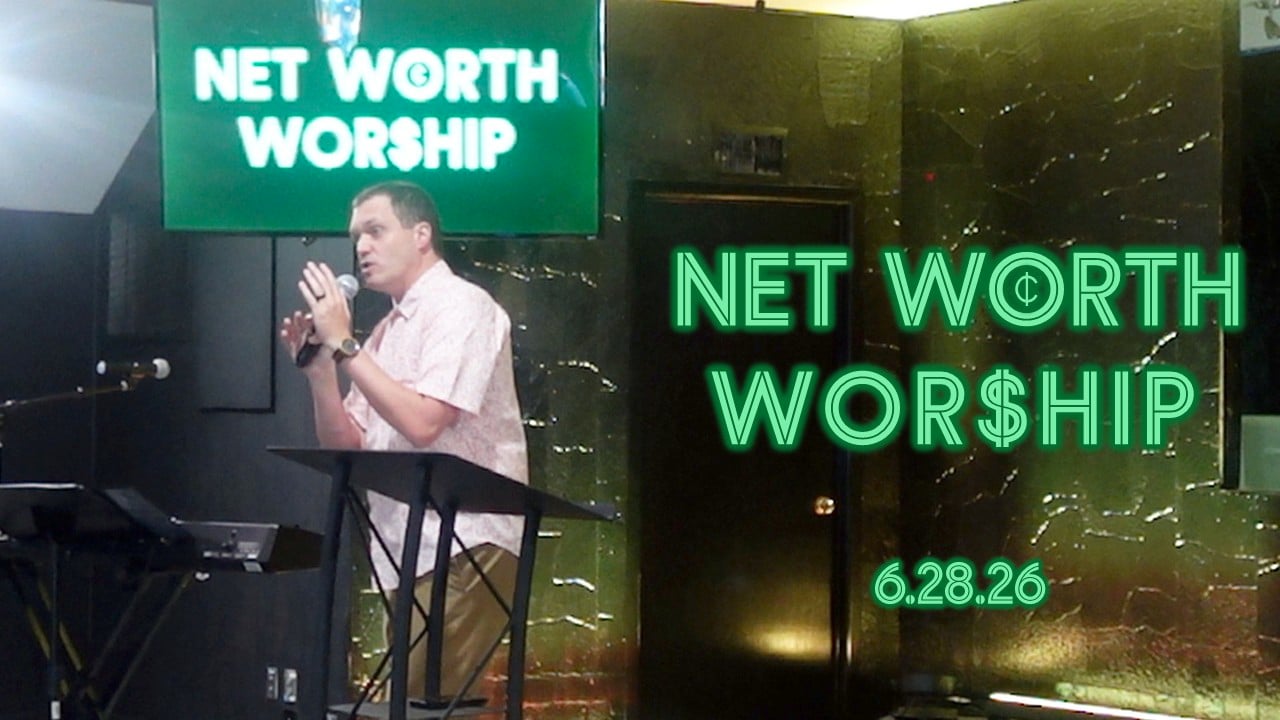 Net Worth Worship // 6.28.26