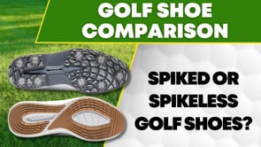 Spiked or Spikeless Golf Shoes - Which is best?