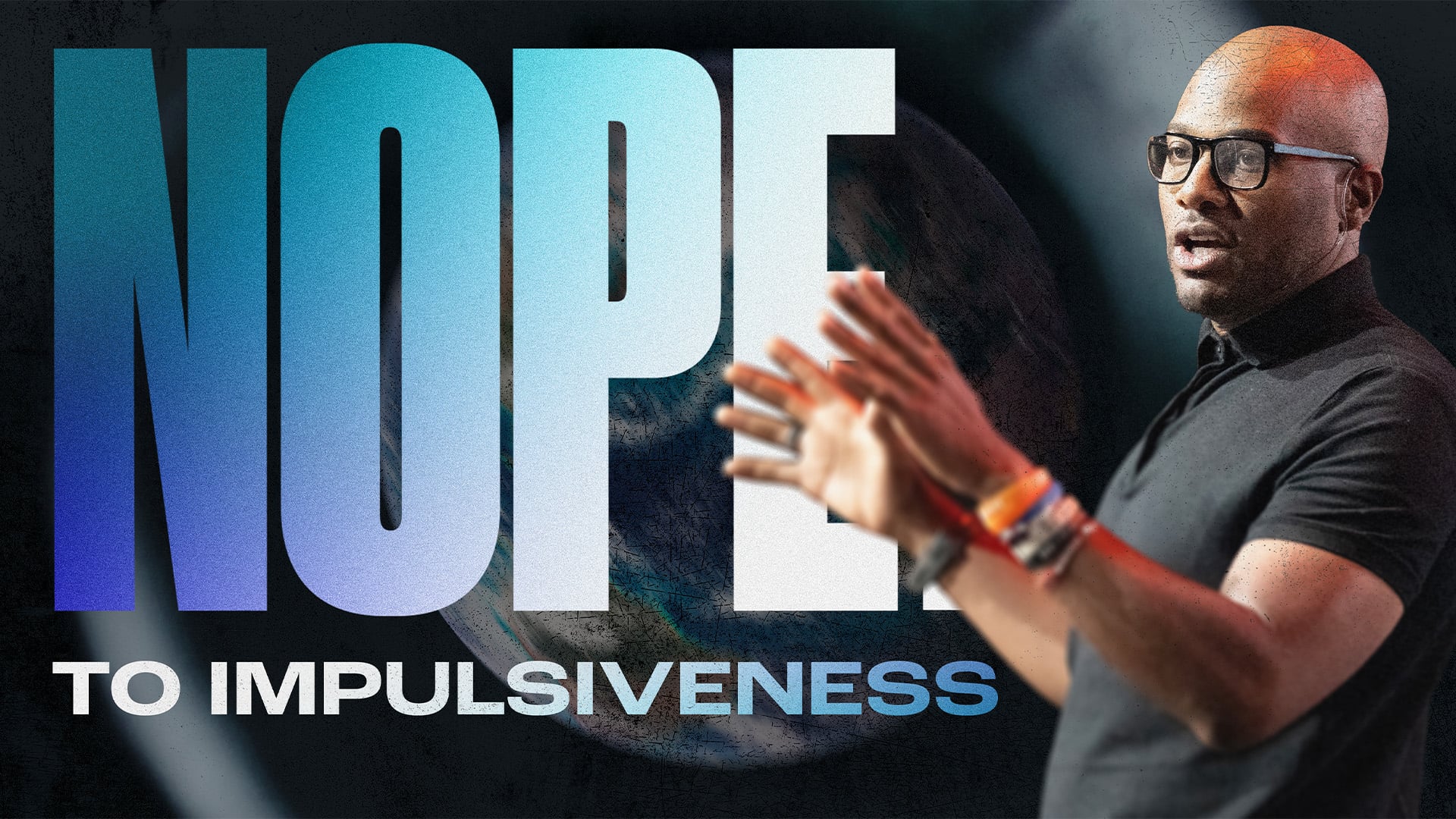 The Crossing Message: NOPE To Impulsiveness