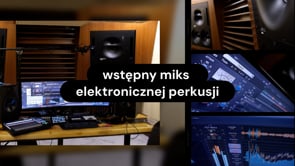Wstępny miks elektronicznej perkusji