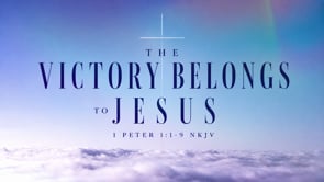 Victory Belongs to Jesus