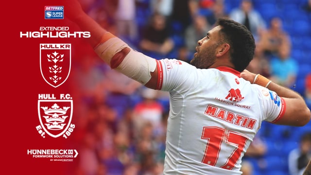 Derby Day Delight - Hull KR 26-12 Hull FC - Super League Round 17 Extended Highlights