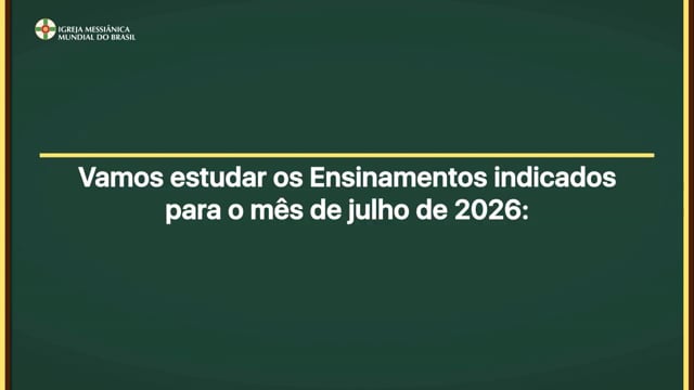 Capa do vídeo do “Ensinamentos para estudo do mês de Julho de 2026 - IMMB”.