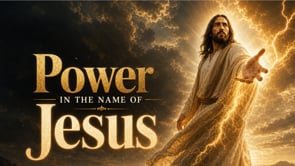Power in the Name of Jesus