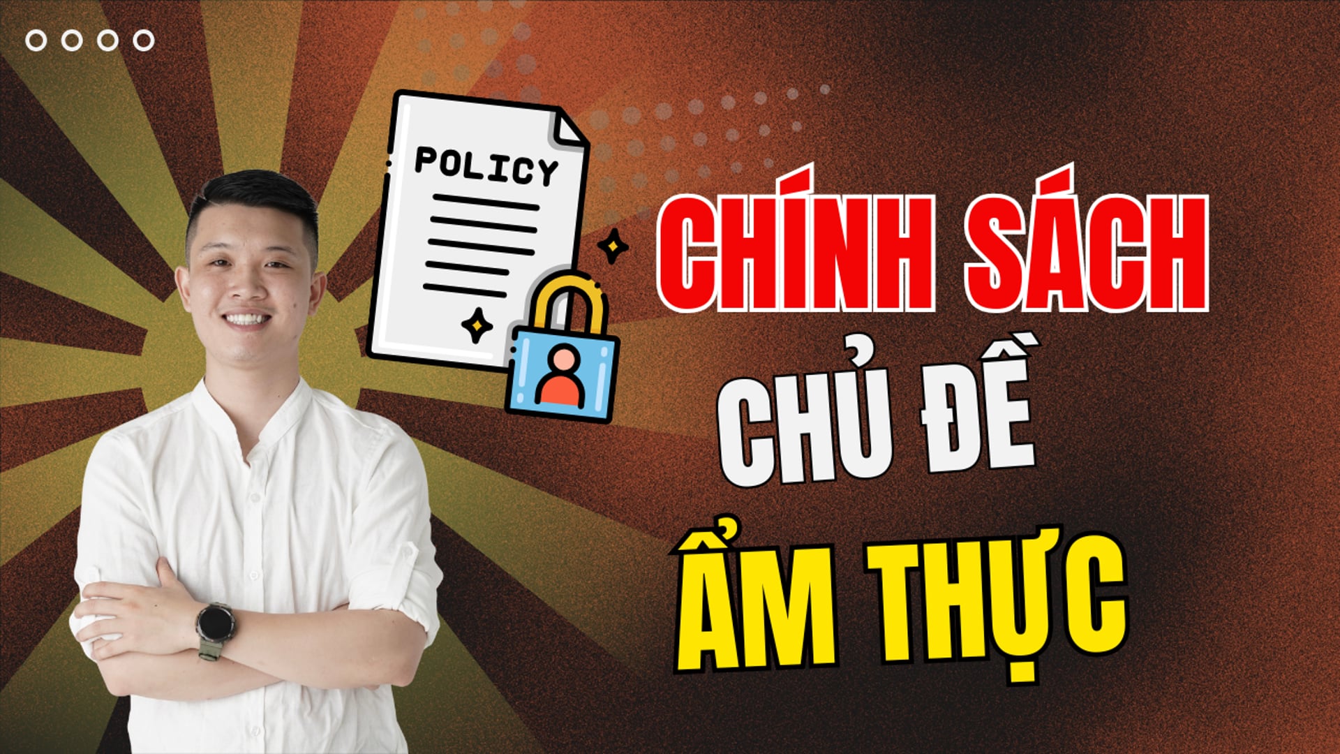 Chính sách công đồng đa nền tảng chuyên sâu cho chủ đề ẩm thực