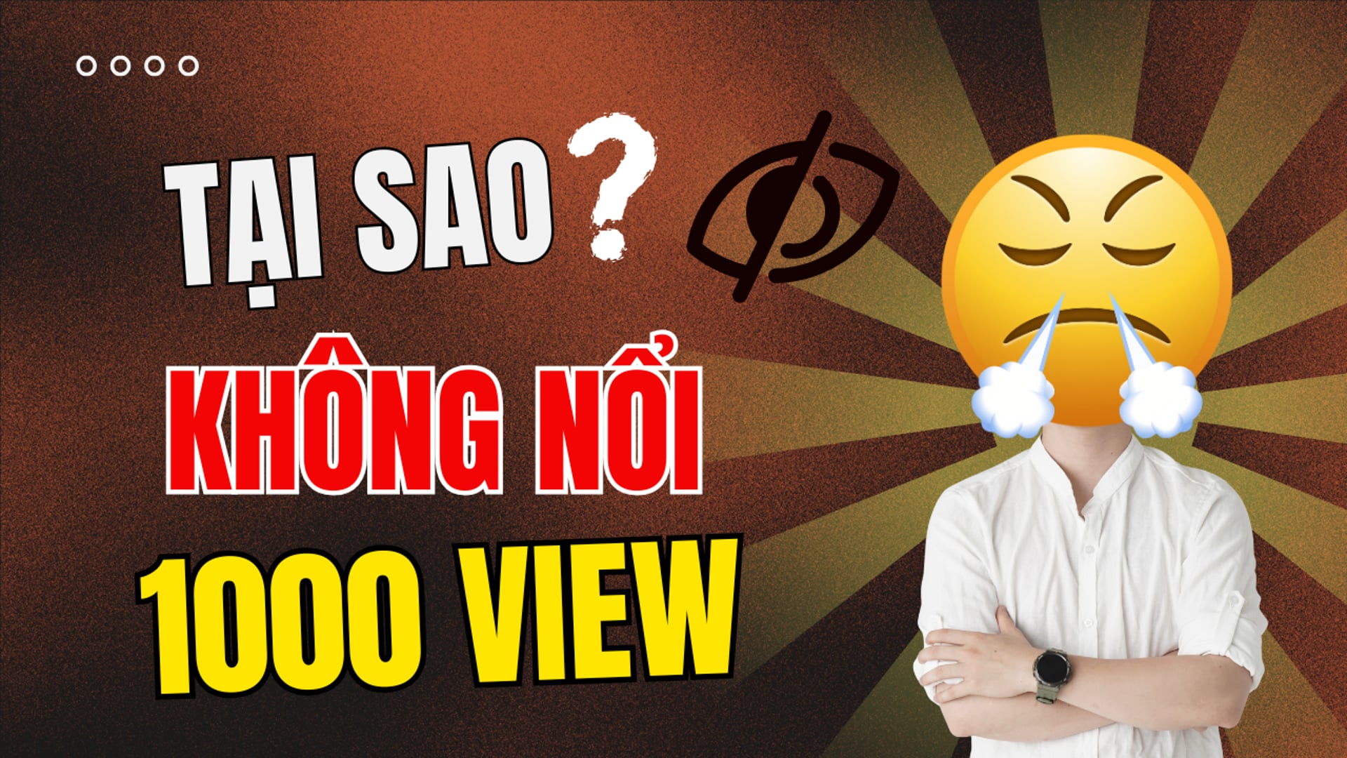 Tại sao các video chủ quán làm không hơn được 1000 người xem?