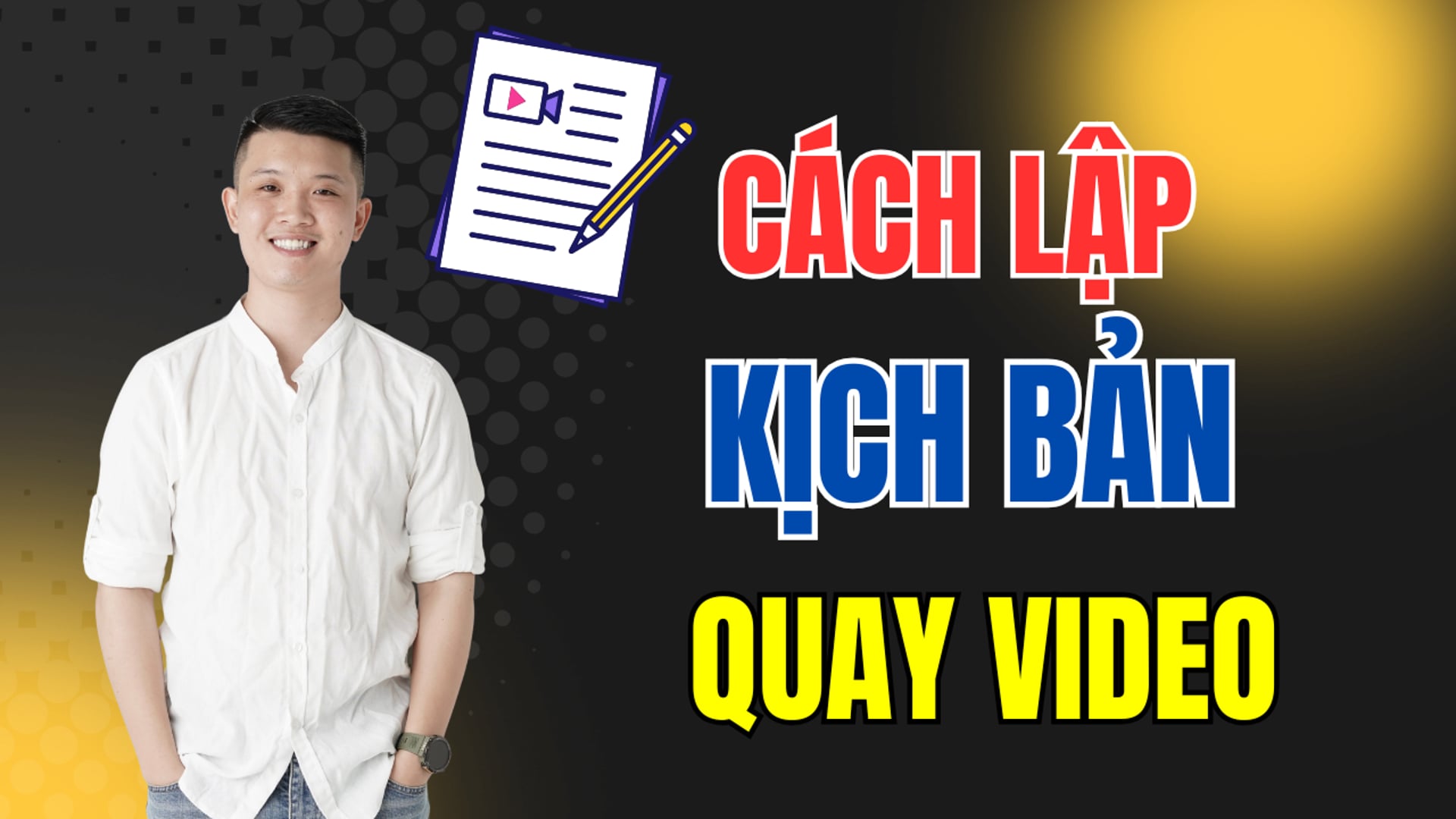 Cách lập kịch bản quay video lồng tiếng