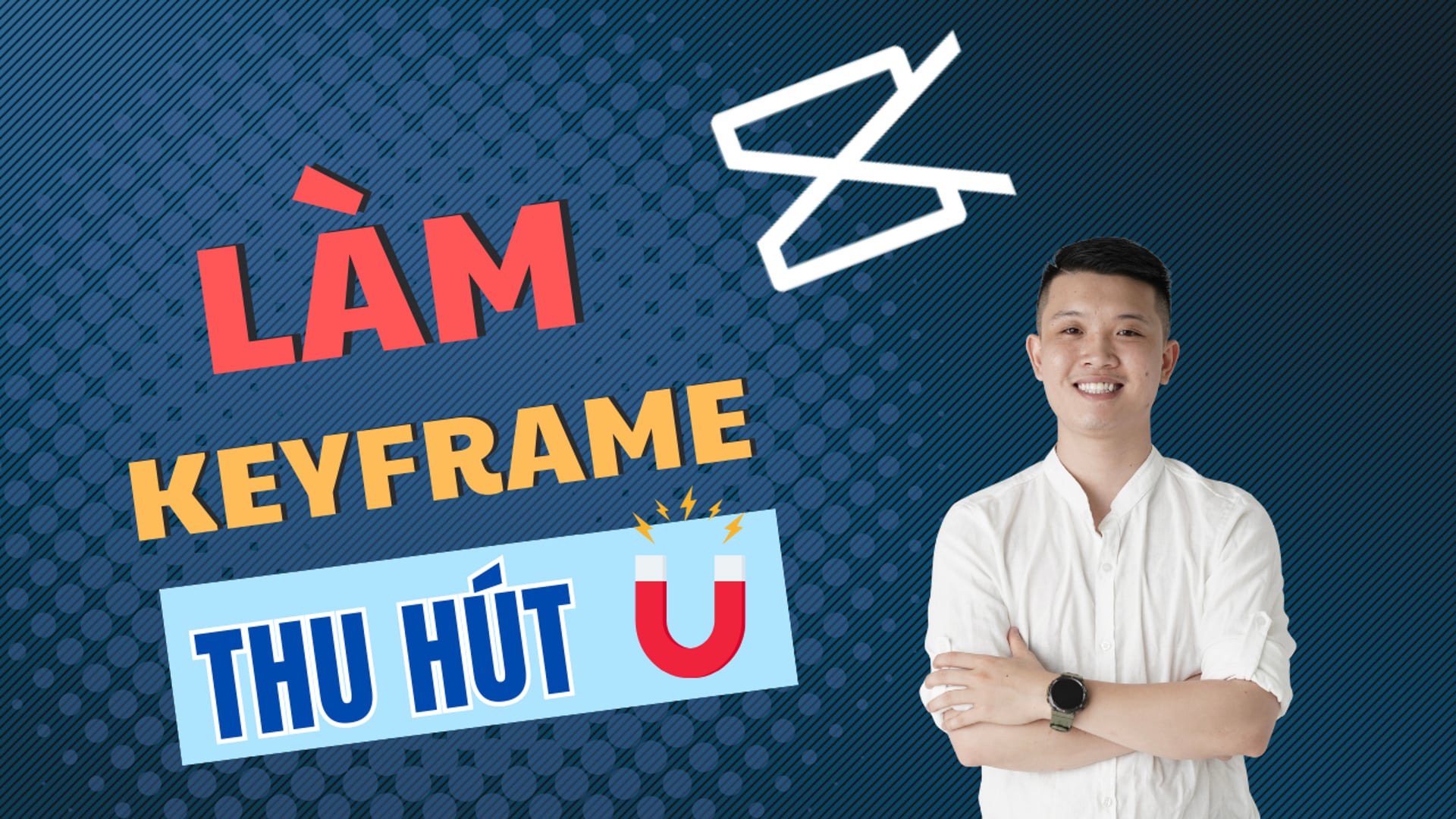Làm Keyframe THU HÚT