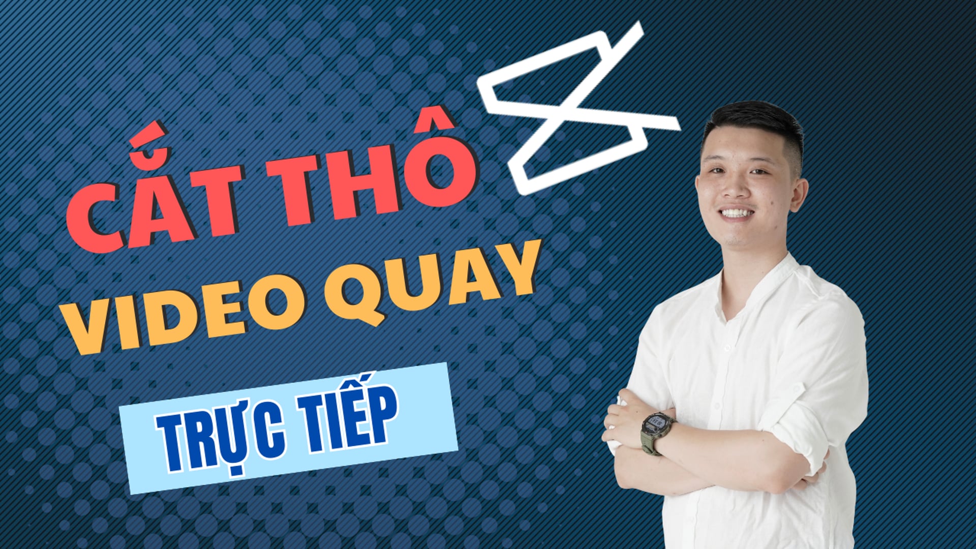 Cắt thô video 1 PHÁT ĂN NGAY