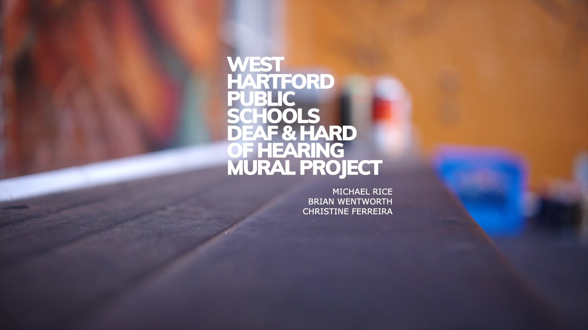 West Hartford Schools: Deaf & Hard Of Hearing Mural  Project