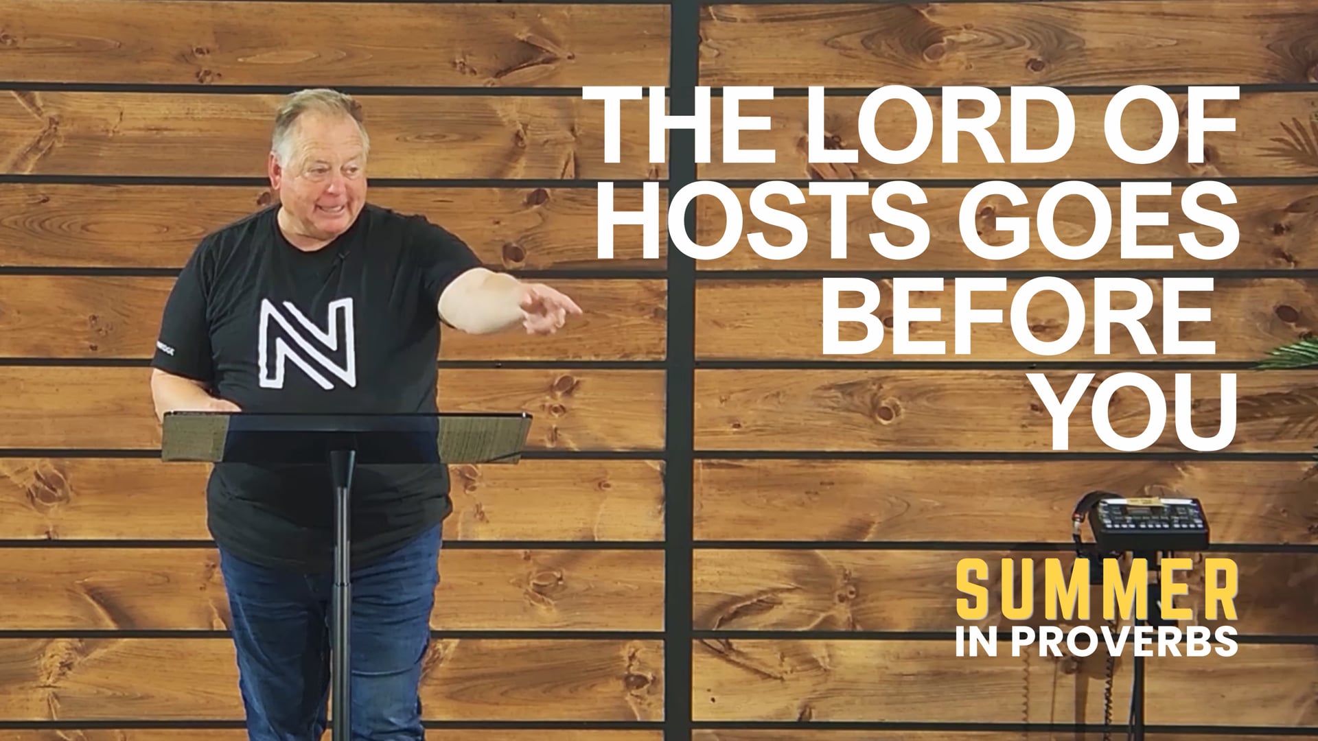 The Lord of Hosts Goes Before You | Pastor Wayne Kurtycz
