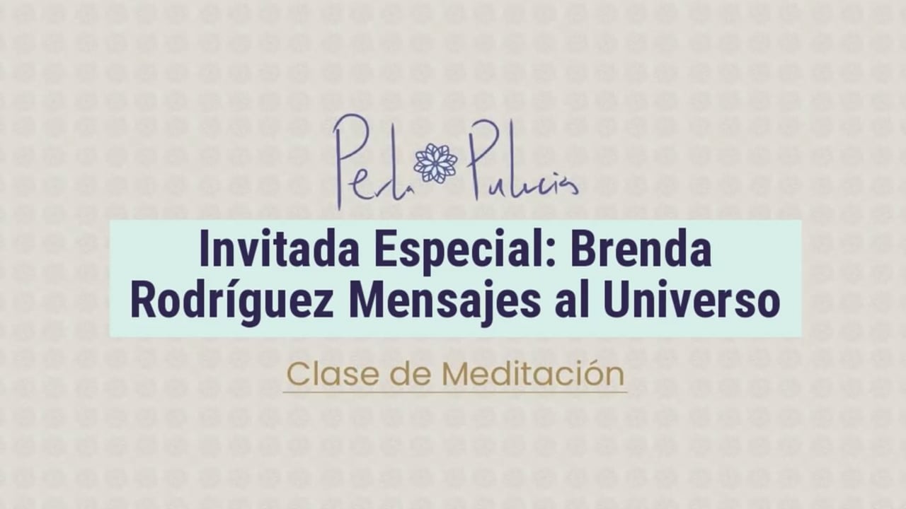 Invitada Especial: Brenda Rodríguez Mensajes al Universo