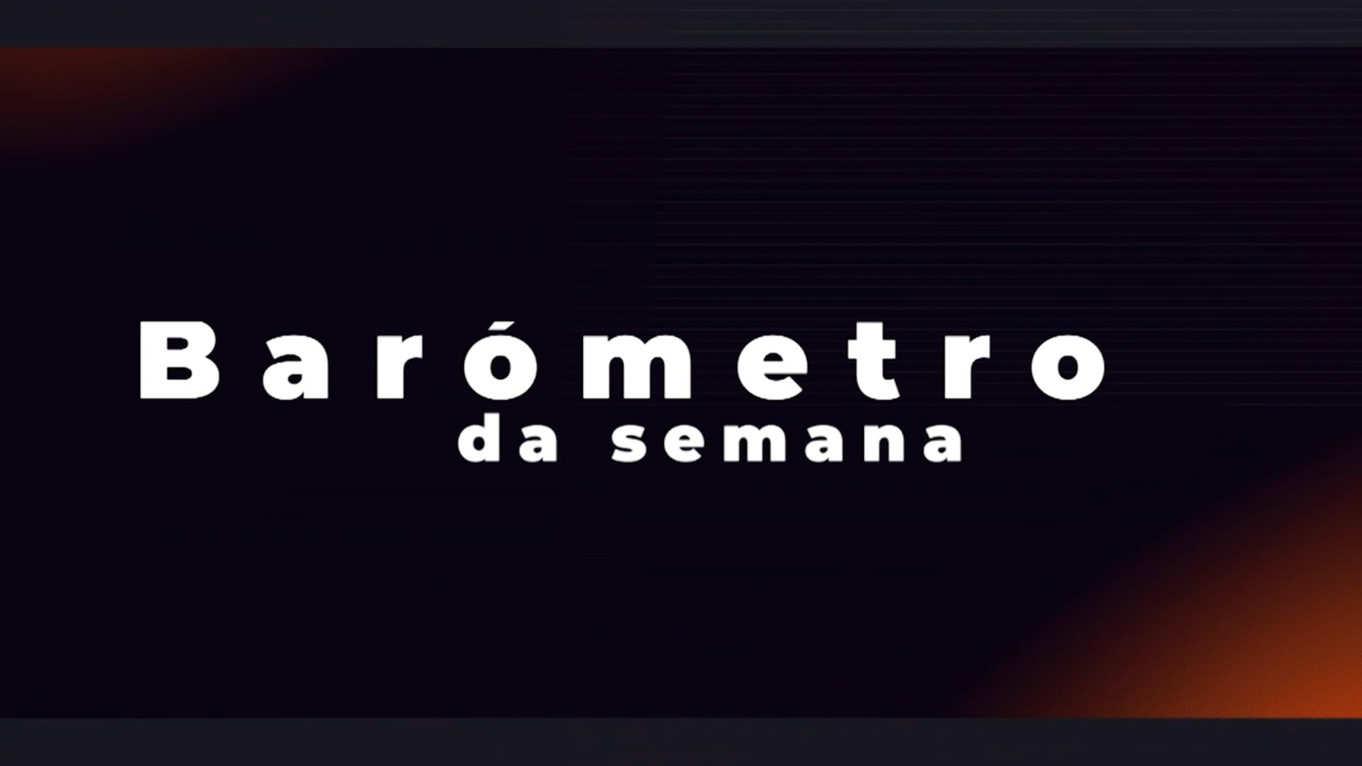Barómetro da Semana-T07 E011
