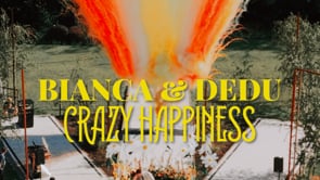 Bianca & Dedu - Crazy Happiness