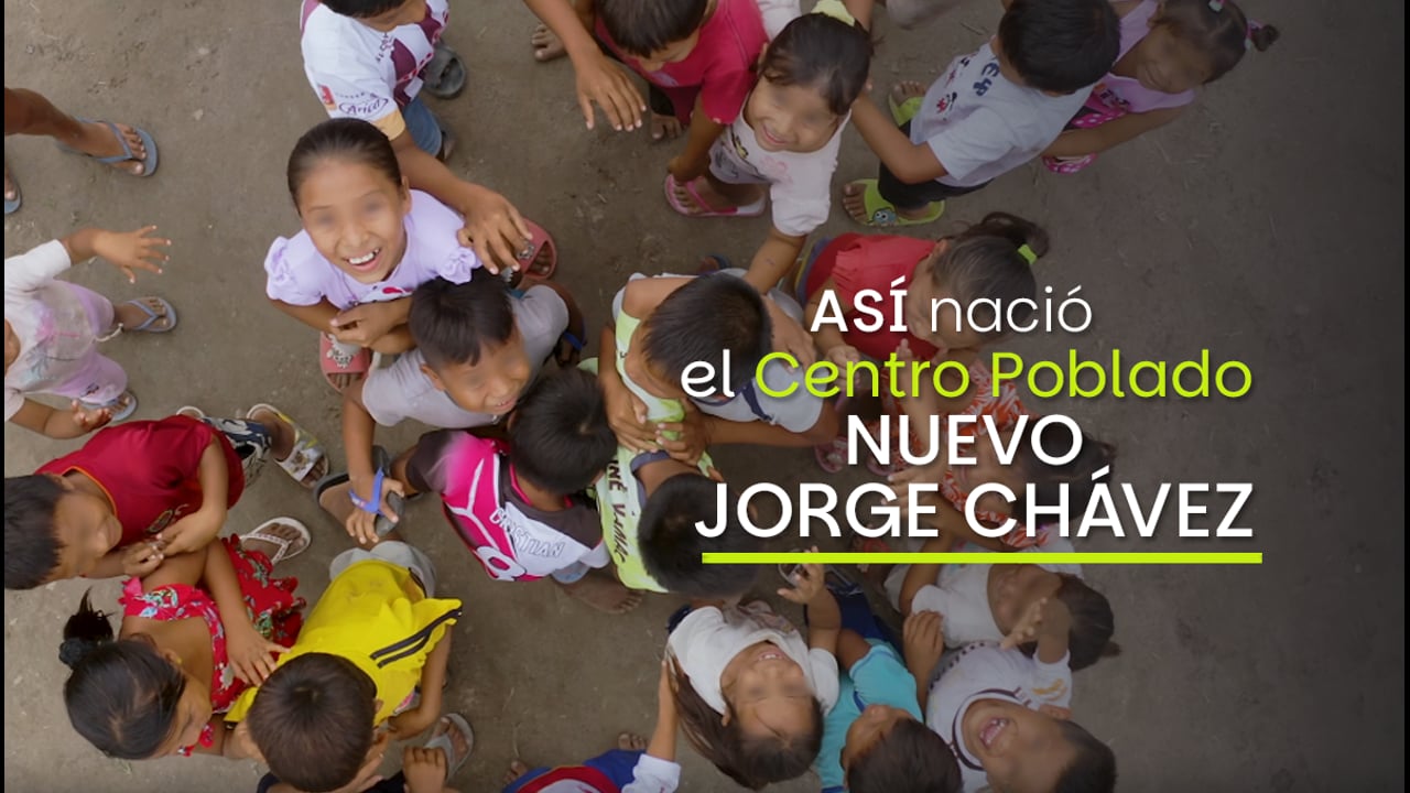 Así nació el Centro Poblado Nuevo Jorge Chávez