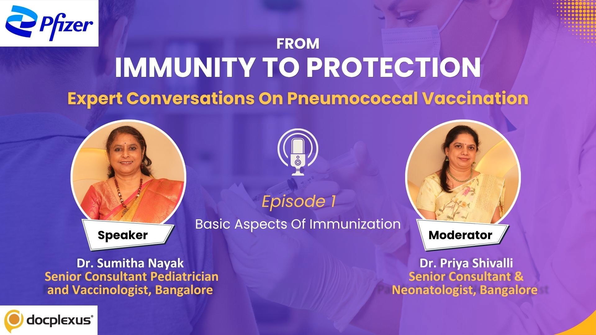 From Immunity to Protection: Expert Conversations on Pneumococcal Vaccination – Episode 1: Basic Aspects of Immunization