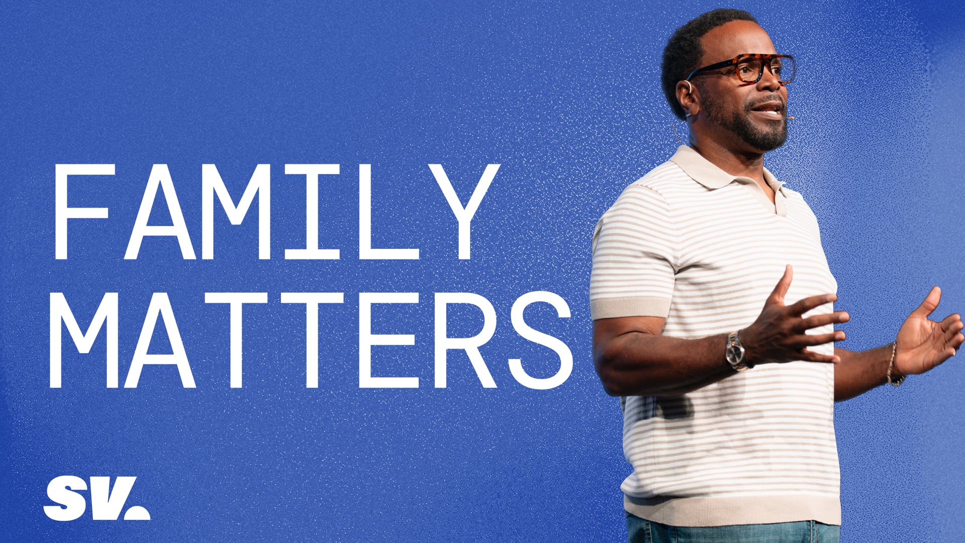 HFBC Message: Family Matters