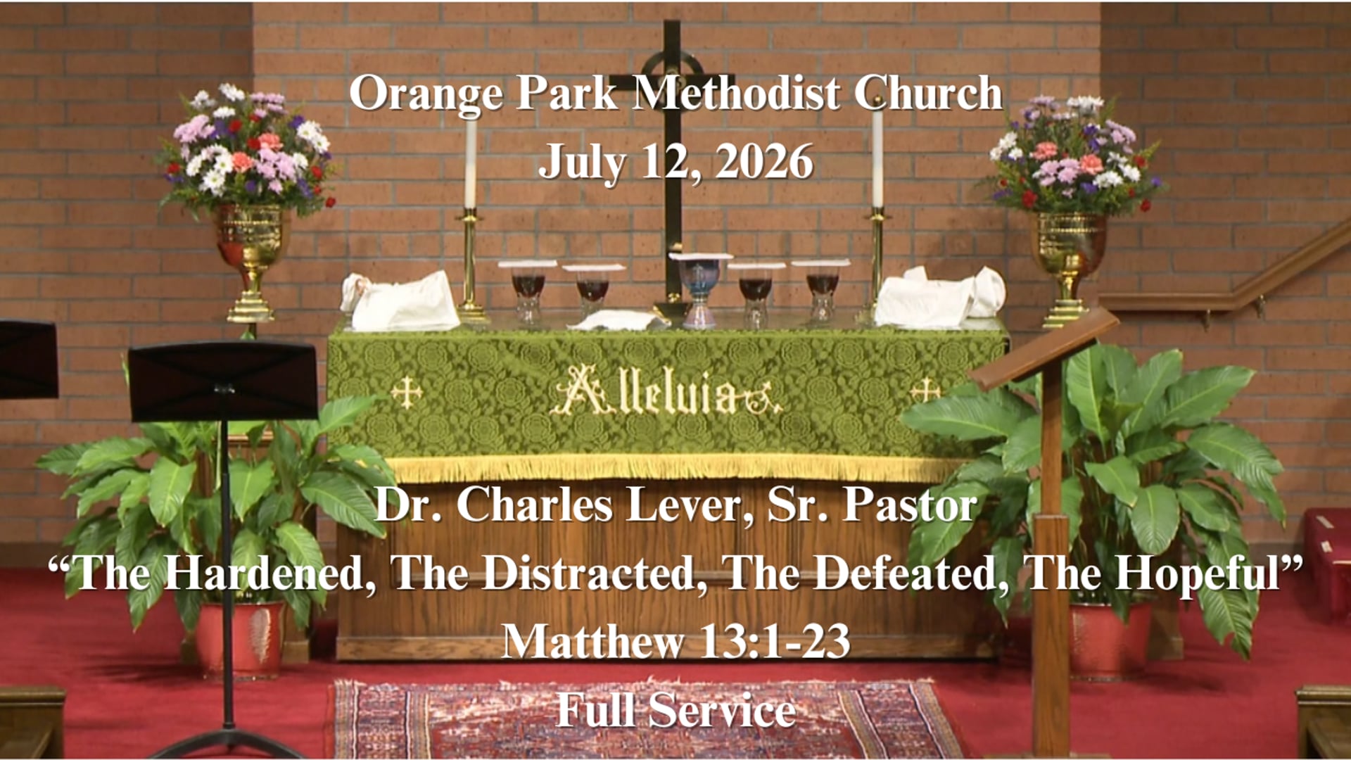 July 12, 2026 Full Sermon