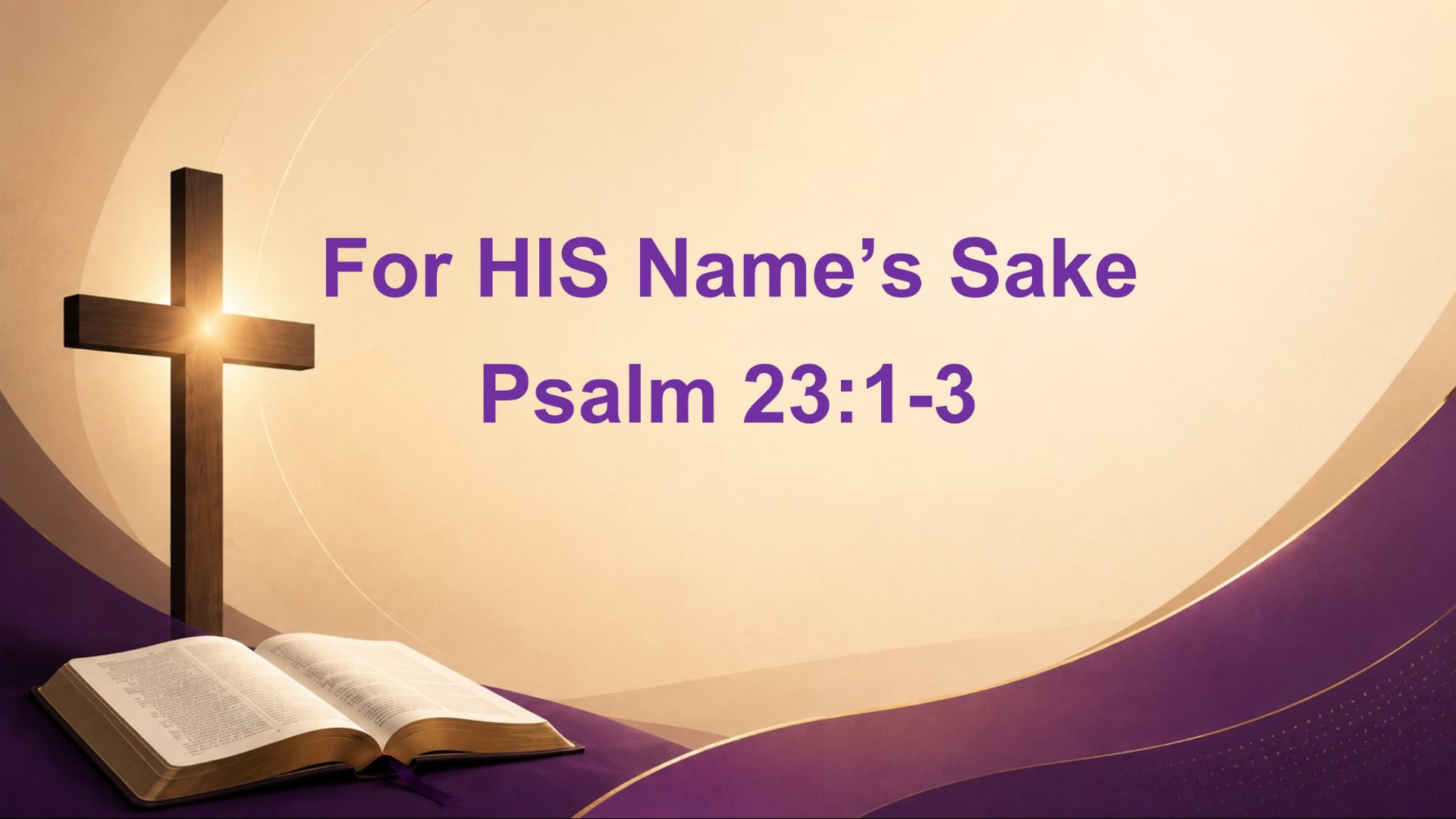 2026.07.12 For HIS Name's Sake