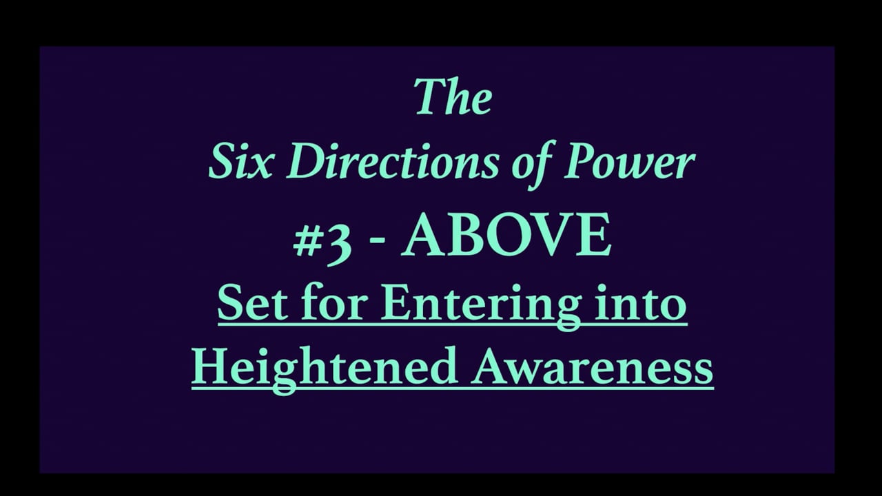 Mov10_ABOVE#3_Set for Entering into Heightened Awareness