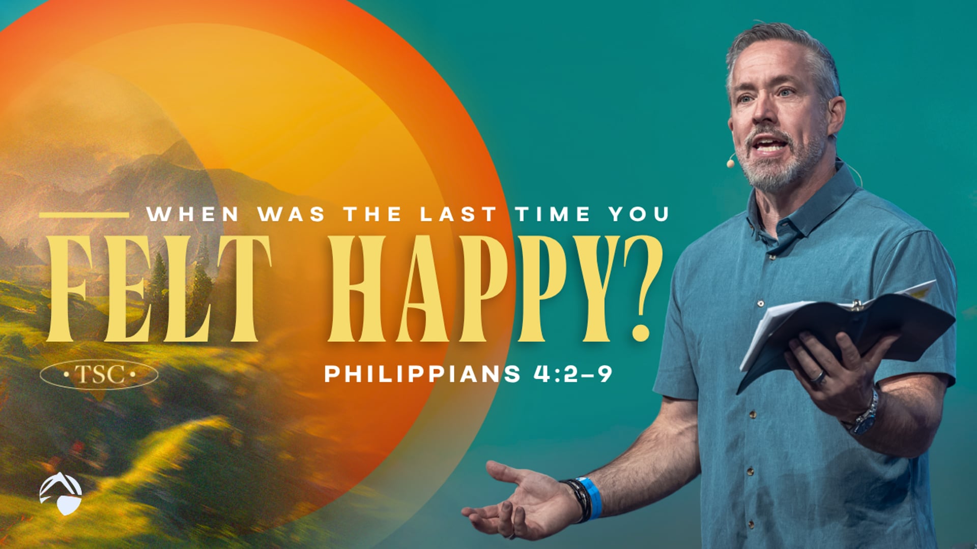 Summit Message: When Was the Last Time You Felt Happy? – J.D. Greear