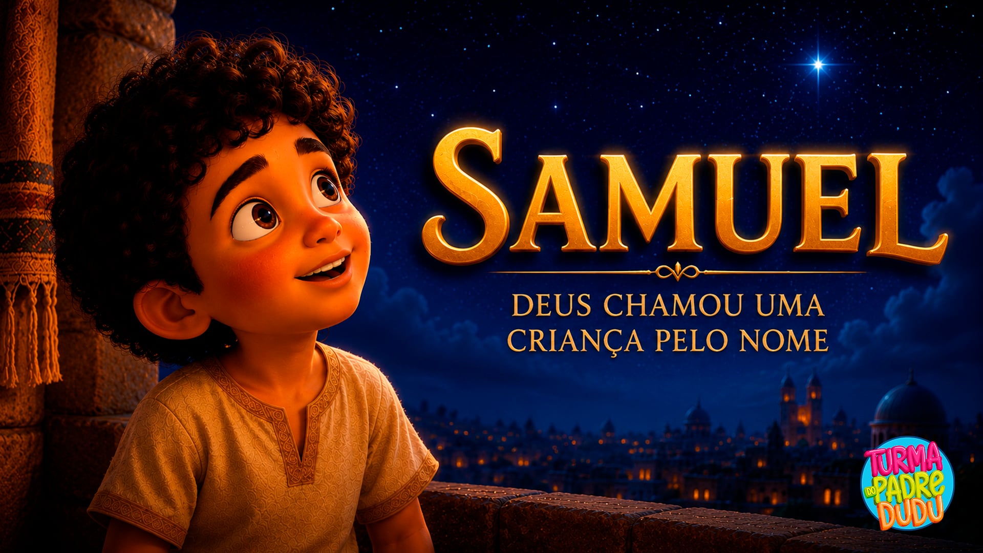 SAMUEL – Deus Chamou uma Criança Pelo Nome!