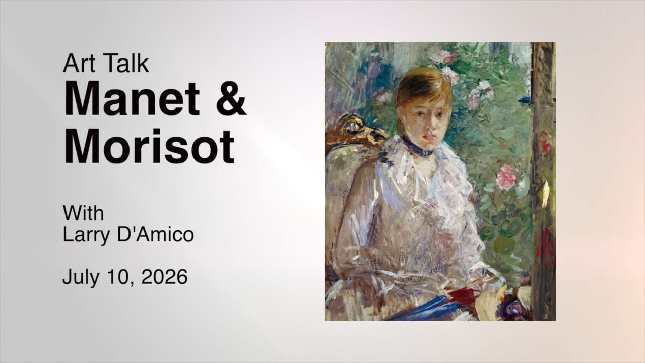 Art Talk - Manet & Morisot