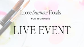 Loose Summer Florals for Beginners - 2026
