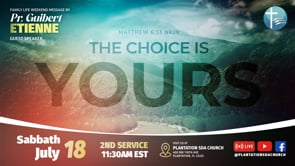 The Choice Is Yours (Second Service)