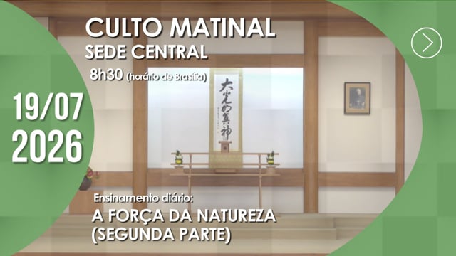 Capa do vídeo do “Culto Matinal | Sede Central - 19/07/2026”.