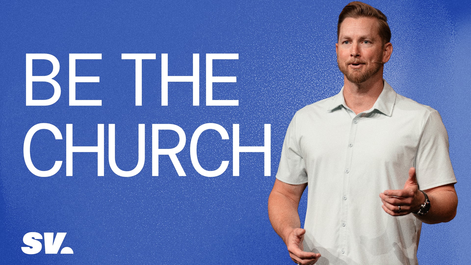 HFBC Message: Be The Church