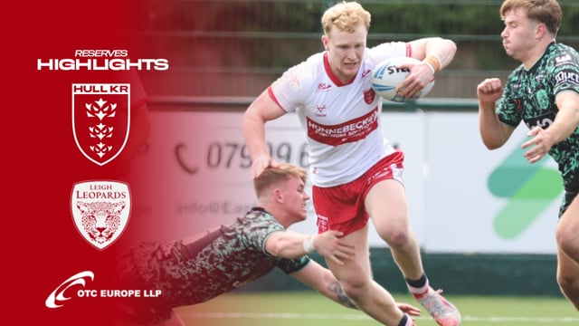 Reserves Defeat the Leopards 🤩 - Hull KR 36 - 6 Leigh Leopards - Reserves Highlights