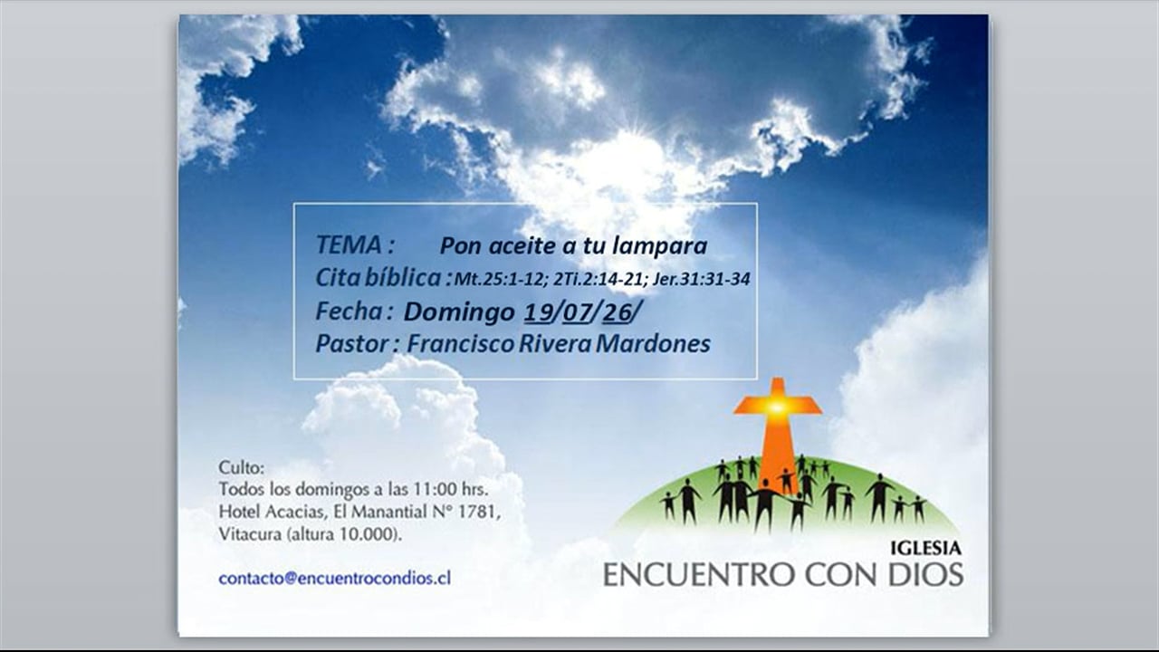 Pon aceite a tu lampara. Pastor Francisco J. Rivera Mardones.