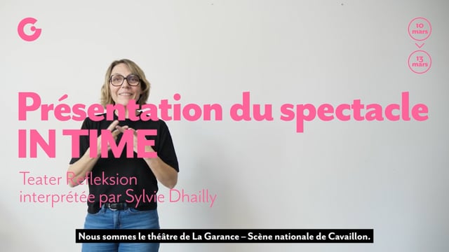 Teaser en Langue des Signes Françaises de "In time" du Teater Refleksion