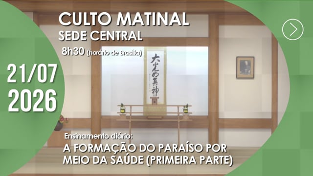 Capa do vídeo do “Culto Matinal | Sede Central - 21/07/2026”.