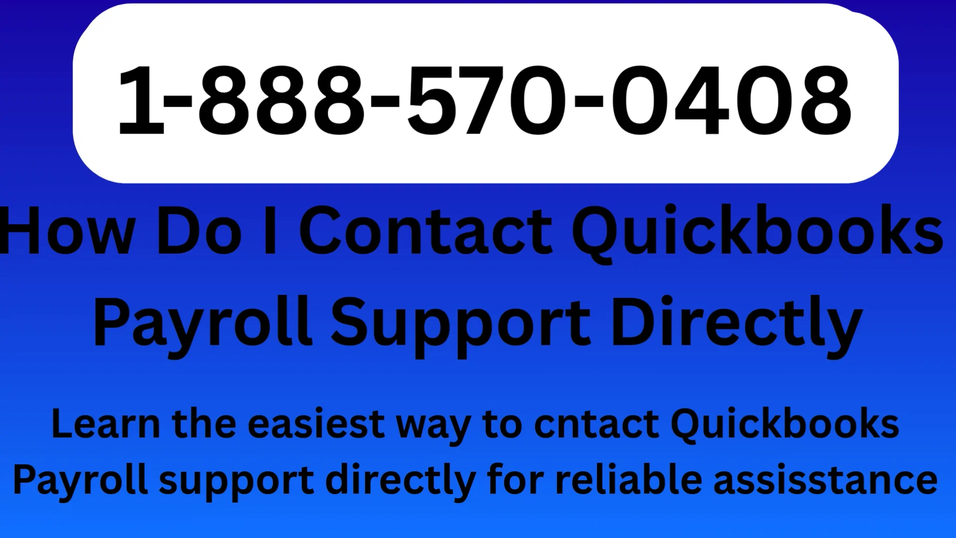 QuickBooks Payroll Support  Official Guide Step-by-Step QuickBooks Payroll Support  Help & Support Quickbooks™