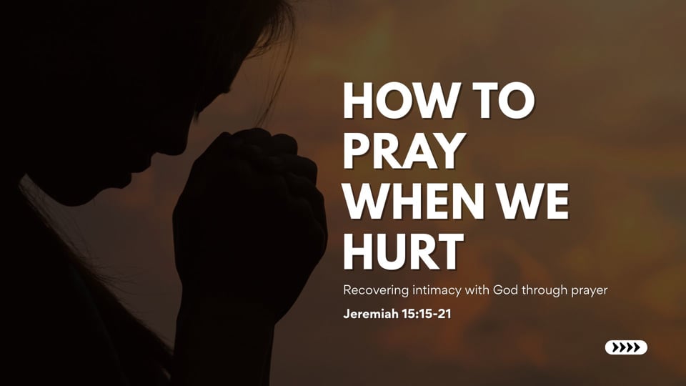 07.19.26-How to Pray When We Hurt