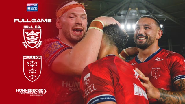 Super League Round 20 - Hull FC vs Hull KR - Full Game