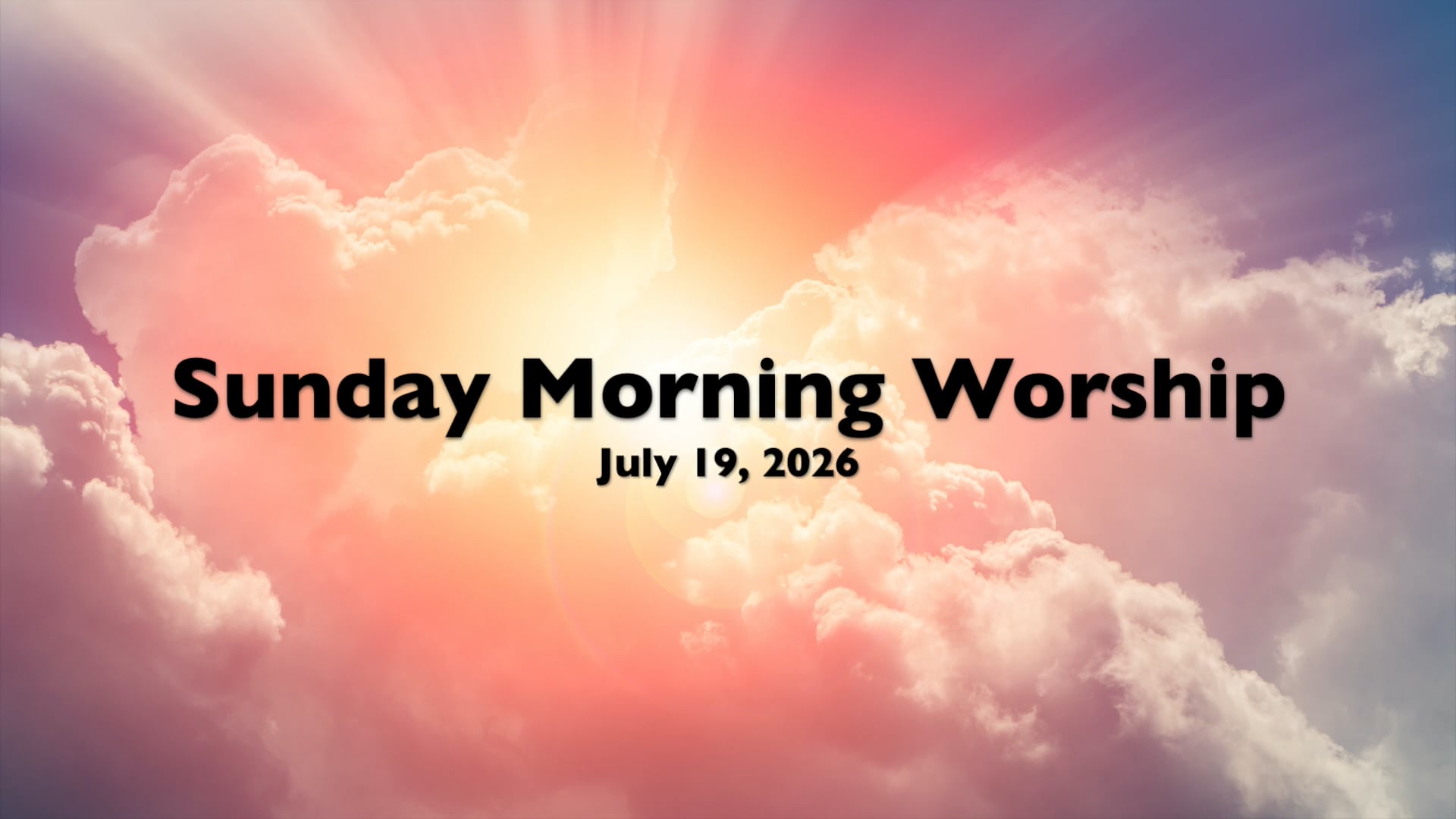 WCCA Sunday Morning Worship - July 19, 2026