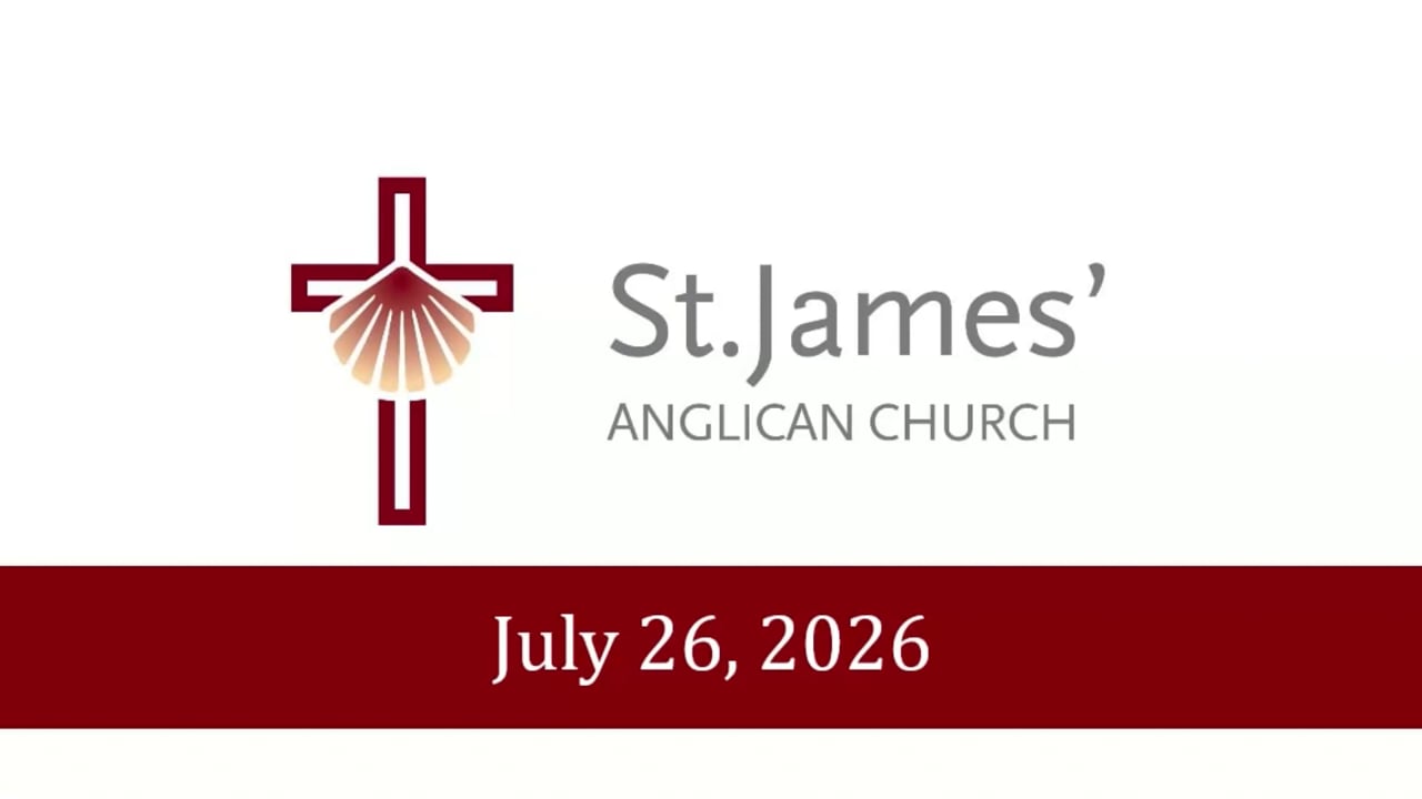 Feast of St. James the Apostle, Sunday, July 26, 2026