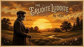 Erudite Luddite