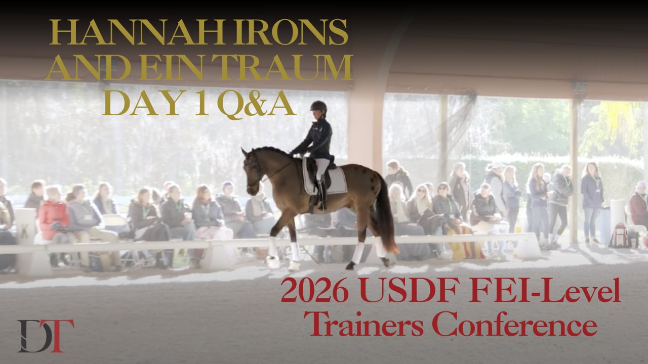 2026 USDF FEI-Level Trainers Conference | Hannah Irons and Ein Traum Day 1 Q&A